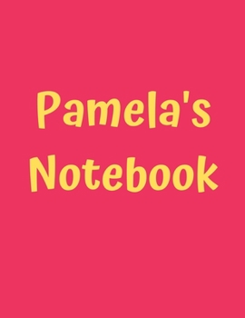 Paperback Pamela's Notebook: Pink Cover, College Ruled, 100 Sheets, 8.5" x 11" (Letter Size), White Paper Book