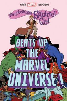 Hardcover The Unbeatable Squirrel Girl Beats Up the Marvel Universe Book