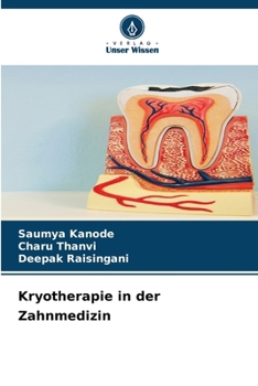 Kryotherapie in der Zahnmedizin (German Edition)