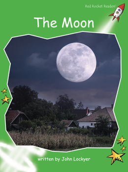 Paperback The Moon (Red Rocket ™ Readers Early Level 4) Book