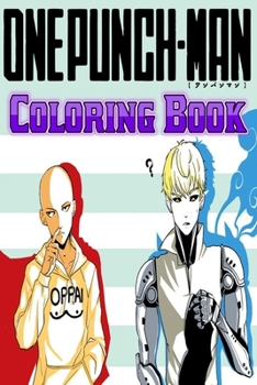 Paperback One Punch Man Coloring Book: one-punch man: a hero nobody knows, opm game trailer, one punch man game characters, one punch man game opening, one p Book