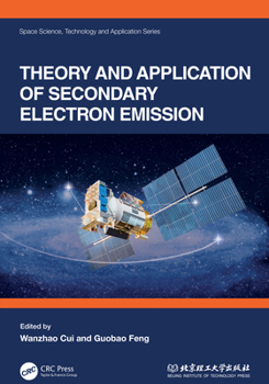 Hardcover Theory and Application of Secondary Electron Emission Book