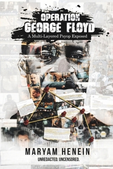 Operation George Floyd: A Multi-Layered Psyop Exposed