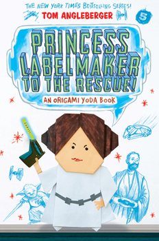 Princess Labelmaker to the Rescue an Origami Yoda Book - Book #5 of the Origami Yoda
