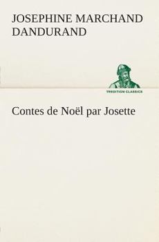 Paperback Contes de Noël par Josette [French] Book