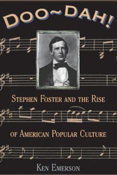 Paperback Doo-Dah!: Stephen Foster and the Rise of American Popular Culture Book