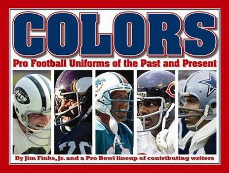 Hardcover Colors: Pro Football Uniforms of the Past and Present Book