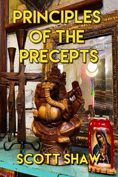 Paperback Principles of the Precepts: Further Zen Ramblings from the Internet Book