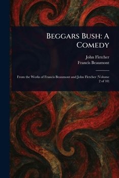 Paperback Beggars Bush: A Comedy Book