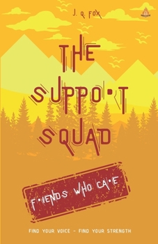 Paperback The Support Squad: Friends Who Care Book
