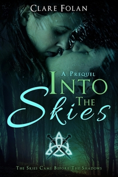 Into The Skies: Shadows Trilogy (The Shadows Trilogy) - Book #0 of the Shadows Trilogy