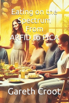Paperback Eating on the Spectrum - From ARFID to PICA Book