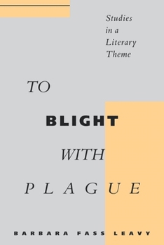 Paperback To Blight with Plague: Studies in a Literary Theme Book