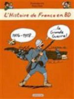 Hardcover 1914-1918... La Grande Guerre [French] Book
