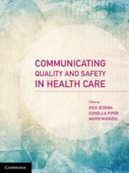 Paperback Communicating Quality and Safety in Health Care Book