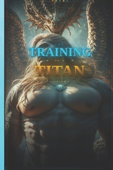 Paperback The Training of a Titan Book