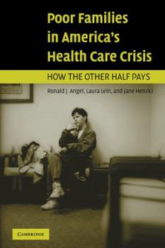 Paperback Poor Families in America's Health Care Crisis Book