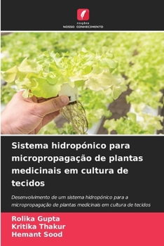 Paperback Sistema hidropónico para micropropagação de plantas medicinais em cultura de tecidos [Portuguese] Book