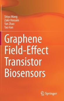 Hardcover Graphene Field-Effect Transistor Biosensors Book