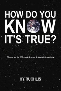 Paperback How Do You Know It's True? Book