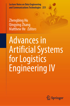 Hardcover Advances in Artificial Systems for Logistics Engineering IV Book