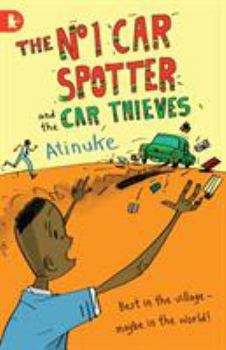 Paperback The No. 1 Car Spotter and the Car Thieves. by Atinuke Book