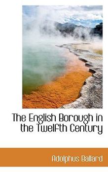 The English Borough in the Twelfth Century