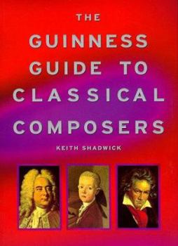 Paperback The Guinness Guide to Classical Composers Book