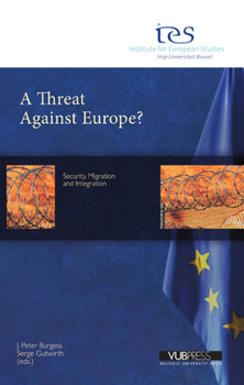 Paperback A Threat Against Europe?: Security, Migration and Integration Book
