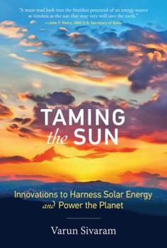 Hardcover Taming the Sun: Innovations to Harness Solar Energy and Power the Planet Book