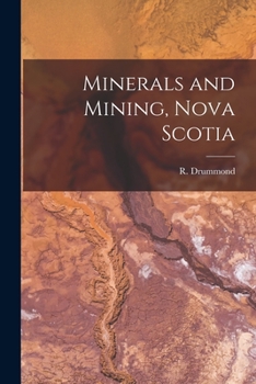 Paperback Minerals and Mining, Nova Scotia [microform] Book