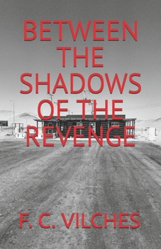 Paperback Between the Shadows of the Revenge Book