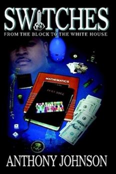 Paperback Switches: From the Block to the White House Book