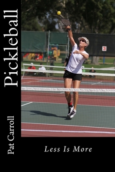 Paperback Pickleball: Less Is More Book