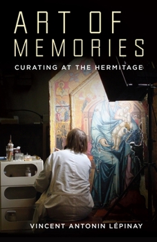 Paperback Art of Memories: Curating at the Hermitage Book