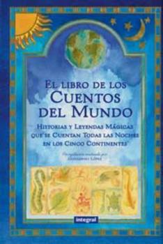Hardcover El libro de los cuentos del mundo [Spanish] Book