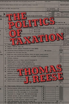 Hardcover The Politics of Taxation Book