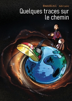 Paperback Quelques traces sur le chemin [French] Book