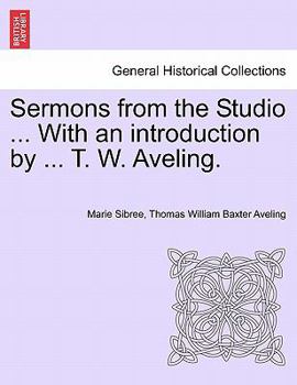 Paperback Sermons from the Studio ... with an Introduction by ... T. W. Aveling. Book