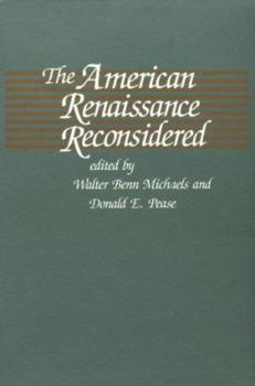 The American Renaissance Reconsidered (Selected Papers from the English Institute) - Book  of the Selected Papers from the English Institute