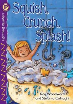 Paperback Squish, Crunch, Splash! Book