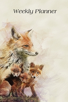 Weekly Planner: Fox Daily Planner for 52 weeks 1 year Scheduler Organizer Agenda 6x9