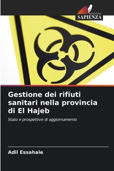 Paperback Gestione dei rifiuti sanitari nella provincia di El Hajeb [Italian] Book