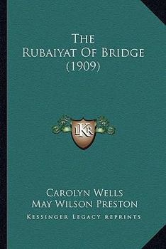Paperback The Rubaiyat Of Bridge (1909) Book