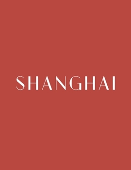 Paperback Shanghai: A Decorative Book │ Perfect for Stacking on Coffee Tables & Bookshelves │ Customized Interior Design & Hom Book