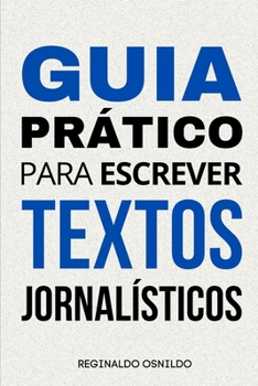 Paperback Guia prático para escrever textos jornalísticos [Portuguese] Book