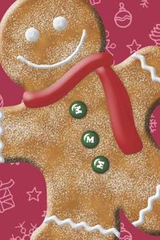 Gingerbread Man : 6x9 Journal - Lined Paper - 150 Pages, Christmas Cookie Notebook for Wish Lists, Recipes, Notes, to-Do Lists, Reminders, School Work Office for Kids and Adults