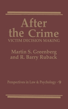 Hardcover After the Crime:: Victim Decision Making Book