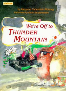 Paperback We're Off to Thunder Mountain Book