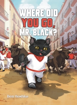 Hardcover Where Did You Go, Mr. Black? Book